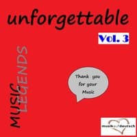 Music Legends - Unforgettable, Vol. 3 (Thank You for Your Music)