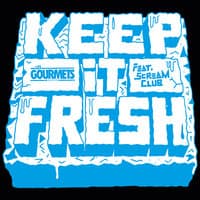 Keep It Fresh - Single