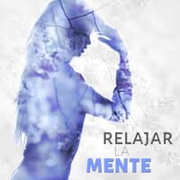 Relajar la Mente - Música para Estudíar y Concentrarse, Estudio Eficaz, la Música de Estudio del Examen, Música Relajante para la Lectura, Alimento para el Cerebro, Relajar la Mente