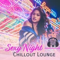 Sexy Night Chillout Lounge: Paradise Café and Ibiza Music Lounge, Cocktail del Mar and Bossa del Sol, Late Night Party Groove