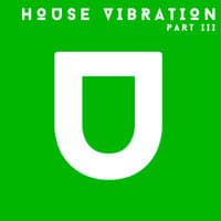 House Vibration. Part III.