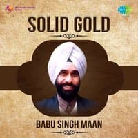 Solid Gold - Babu Singh Maan