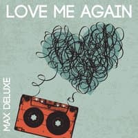 Love Me Again