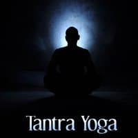 Tantra Yoga – Mystic Sounds of New Age Music for Tantra, Sensual Massage & Making Love, Spiritual Yoga Sounds, Deep Meditation, Sleep, Relaxation with Nature Sounds