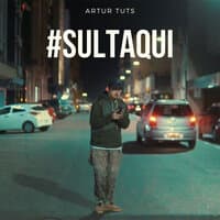 #SULTAQUI