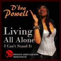 Living All Alone 'I Can't Stand It'