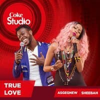 True Love (Coke Studio Africa)