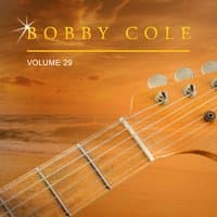 Bobby Cole, Vol. 29