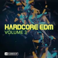 Hardcore EDM, Vol. 3