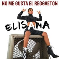 No Me Gusta El Reggaeton