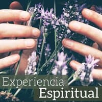 Experiencia Espiritual - Meditación con la Música Asiática, Poder de Ayurveda y Paz