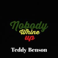 Nobody Whine Up