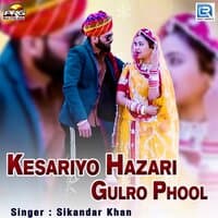 Kesariyo Hazari Gulro Phool