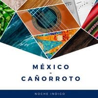 México - Cañorroto