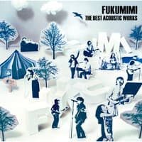 Fukumimi The Best Acoustic Works