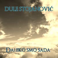 Daleko Smo Sada