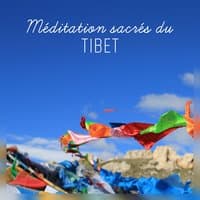 Méditation sacrés du Tibet - Bols tibétains et flûte, Pouvoir de guérison des chakras, Musique pour purifier l'esprit et les pensées