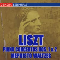 Liszt: Piano Concertos Nos. 1 & 2 - Mephisto Waltzes