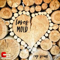 Loves Mold