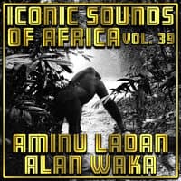 Iconic Sounds Of Africa, Vol. 39