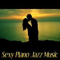 Sexy Piano Jazz Music – Romantic Evening, Jazz for Lovers, Sexy Jazz Lounge, Erotic Music for Intimate Moments, Sensual Massage