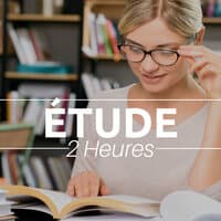 2 Heures d'étude - la Sélection Parfaite de Musique Instrumentale Relaxante pour Trouver la Bonne Concentration