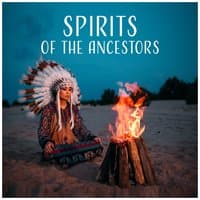 Spirits of the Ancestors: Connect with Your Ancestors, Daily Prayer, Meditation, Ancient Practice, Ceremonial Journey