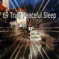 69 Truly Peaceful Sleep