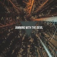 Jamming with the Devil