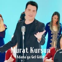 Adana'ya Gel Gidek