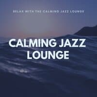 Relax with the Calming Jazz Lounge