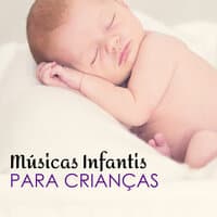 Músicas Infantis para Crianças - Música de Piano Instrumental para Recém-Nascidos