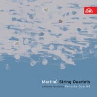 Martinů: Complete String Quartets