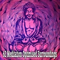 62 Meditation Optimised Surroundings