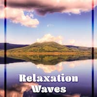 Relaxation Waves – Soothing Music for Spa, Wellness, Calming Sea, Healing Ocean Waves, Pure Mind