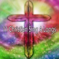 11 Christian Sing A Longs