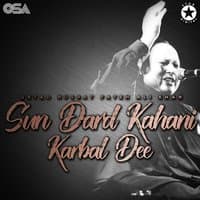 Sun Dard Kahani Karbal Dee