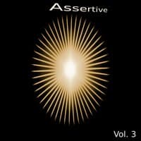 Assertive, Vol. 3