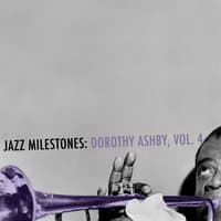 Jazz Milestones: Dorothy Ashby, Vol. 4