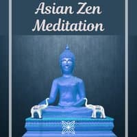 Asian Zen Meditation – Power of Life, Positive Energy, Inner Peace, Deep Meditation, Zen Music