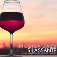 Musica Jazz Rilassante - Sottofondo Musicale per Sale d'Attesa, Hotel Lounge e Ristoranti