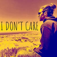 I Don't Care