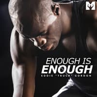 Enough Is Enough (Motivational Speech)