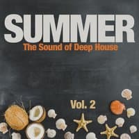 Summer, the Sound of Deep House, Vol. 2