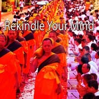 Rekindle Your Mind