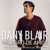 Milagro de Amor (The European Prince of Bachata)