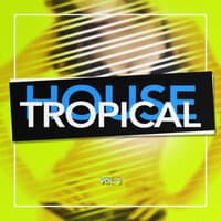 Tropical House, Vol. 2