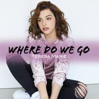 Where Do We Go