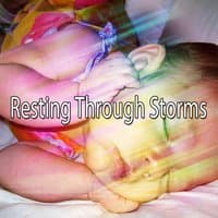 Resting Through Storms