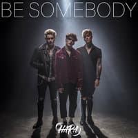 Be Somebody